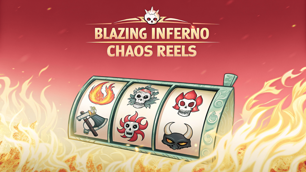 Blazing Inferno Chaos Reels